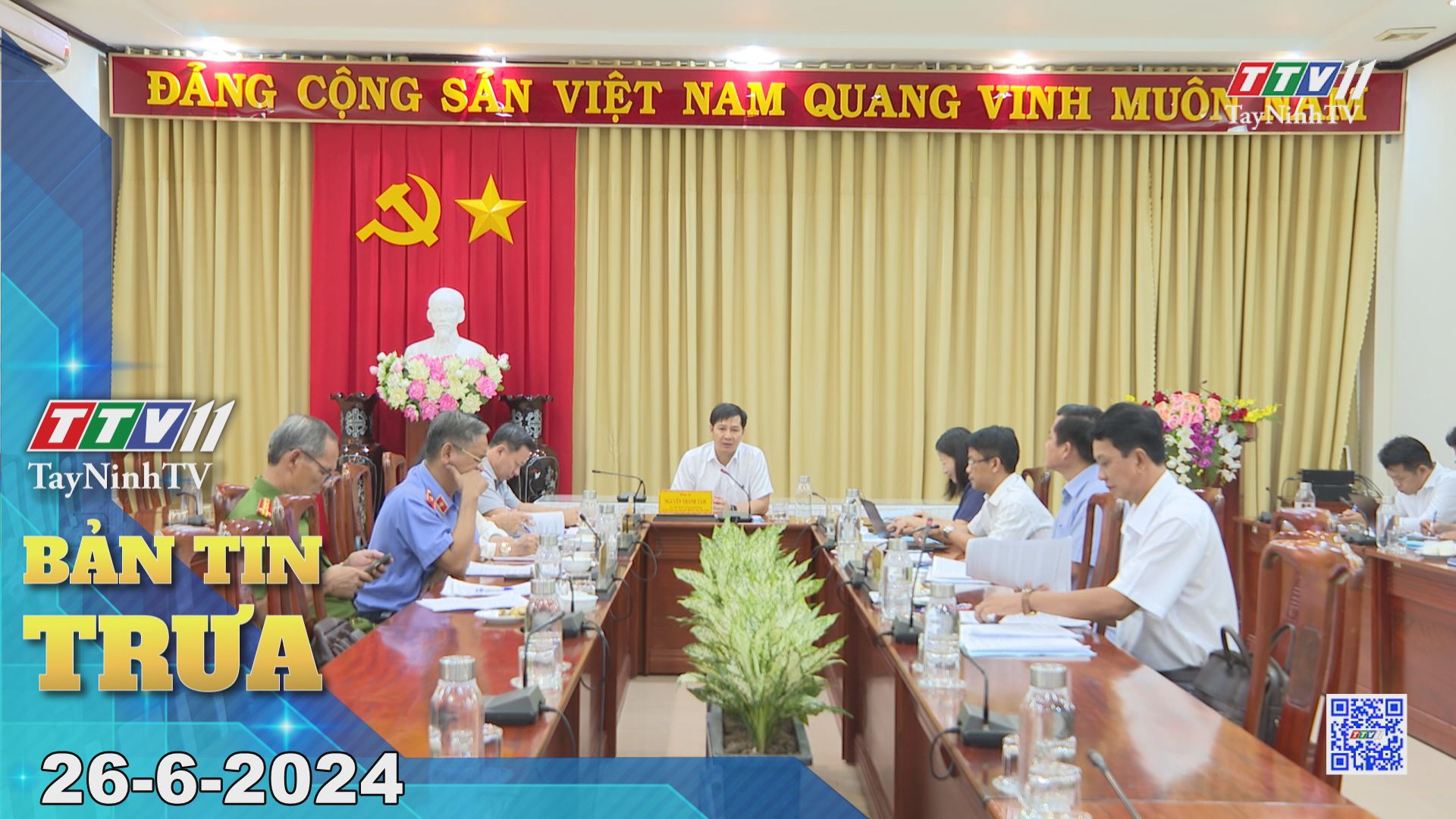 Bản tin trưa 26-6-2024 | Tin tức hôm nay | TayNinhTV